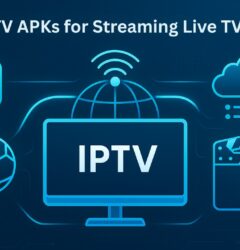 Best IPTV APKs for Streaming Live TV in 2025